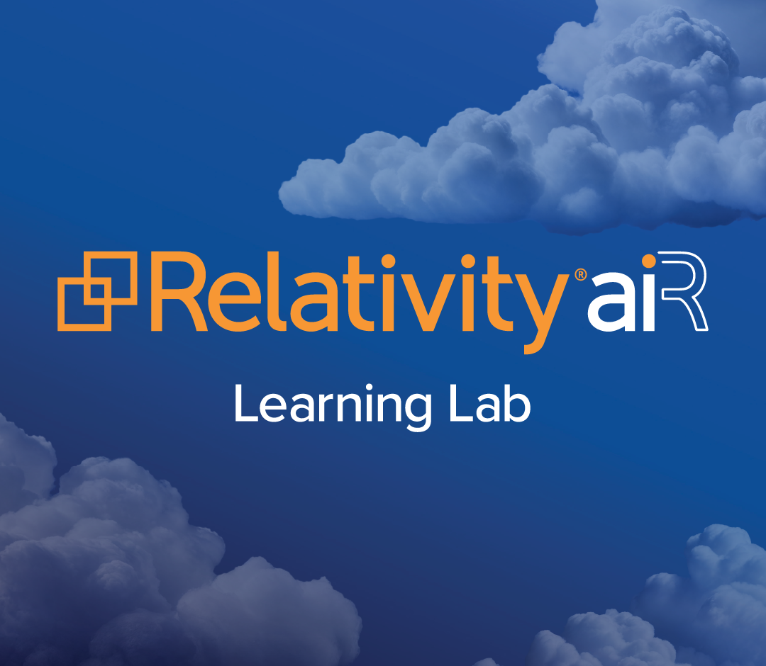 Experience the Relativity aiR Learning Lab